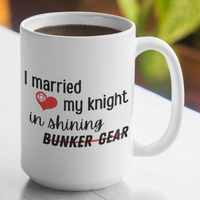 I Married My Knight In Shining Bunker Gear Large 15 Ounce Coffee Mug - Cold Dinner Club
