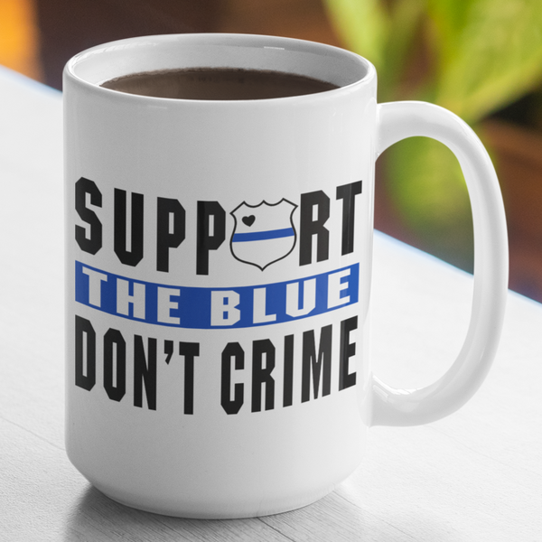Support The Blue - Don't Crime Large 15 Ounce Coffee Mug - Cold Dinner Club