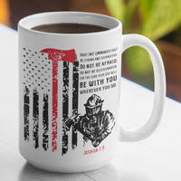 Joshua 1:9 Firefighter Thin Red Line Large 15 Ounce Coffee Mug - Cold Dinner Club