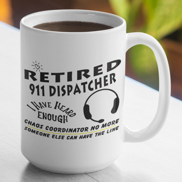 Retired 911 Dispatcher Large 15 Ounce Coffee Mug - Cold Dinner Club